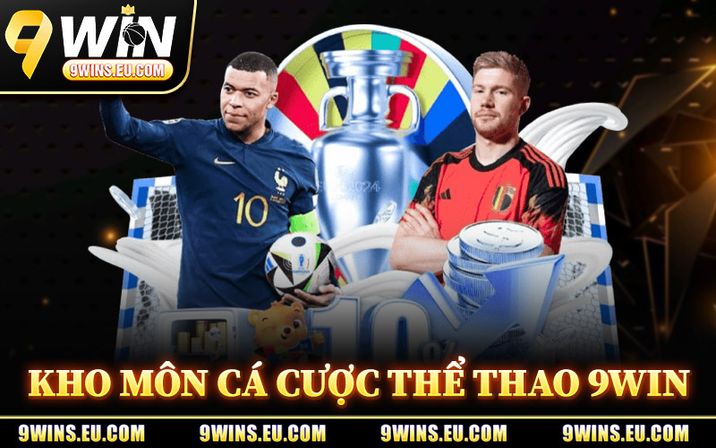 Kho Môn Cá Cược Thể Thao 9Win